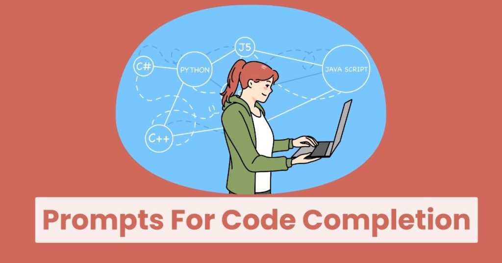 Prompts For Code Completion